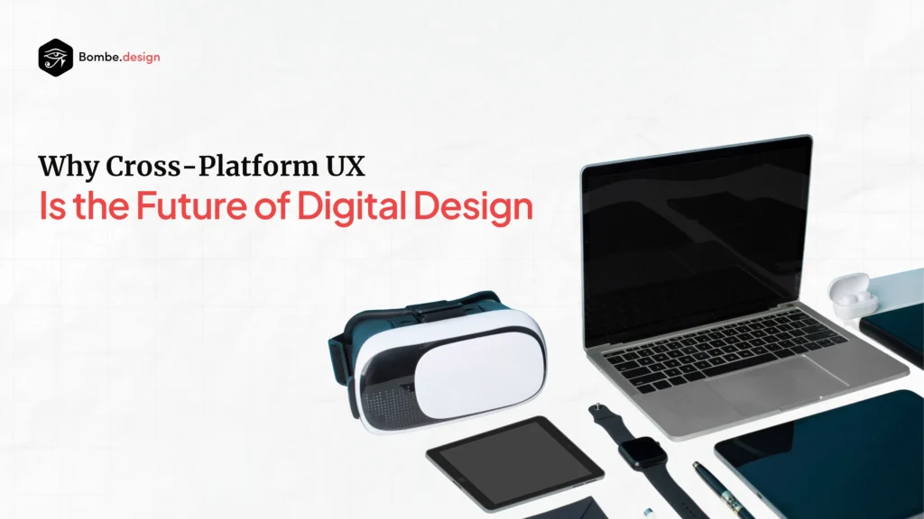 Cross-Platform UX